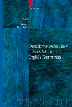 Dons | Descriptive Adequacy of Early Modern English Grammars | Buch | 978-3-11-018193-7 | sack.de