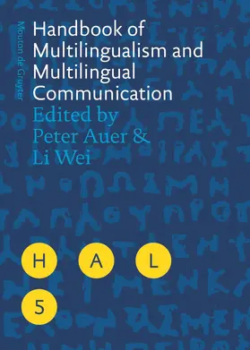 Wei / Auer | Handbook of Multilingualism and Multilingual Communication | Buch | 978-3-11-018216-3 | sack.de