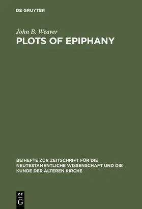 Weaver |  Plots of Epiphany | Buch |  Sack Fachmedien