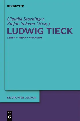 Scherer / Stockinger | Ludwig Tieck | Buch | 978-3-11-018383-2 | sack.de