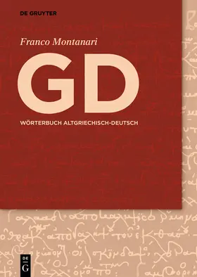 Montanari / Meier-Brügger / Dräger |  GD - Wörterbuch Altgriechisch-Deutsch | Buch |  Sack Fachmedien