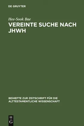 Bae |  Vereinte Suche nach JHWH | Buch |  Sack Fachmedien