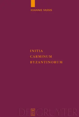 Vassis |  Initia Carminum Byzantinorum | Buch |  Sack Fachmedien