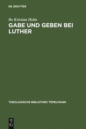 Holm |  Gabe und Geben bei Luther | Buch |  Sack Fachmedien