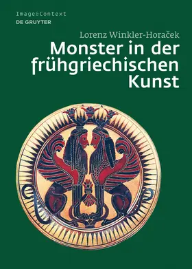 Winkler-Horacek |  Monster in der frühgriechischen Kunst | Buch |  Sack Fachmedien
