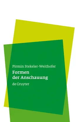 Stekeler-Weithofer |  Formen der Anschauung | Buch |  Sack Fachmedien