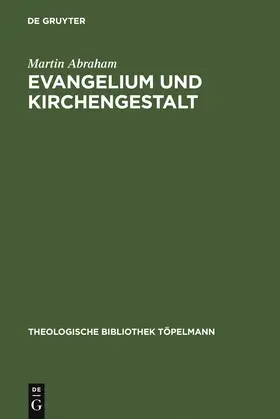 Abraham |  Evangelium und Kirchengestalt | Buch |  Sack Fachmedien