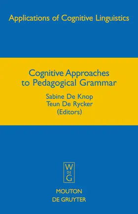 De Rycker / De Knop |  Cognitive Approaches to Pedagogical Grammar | Buch |  Sack Fachmedien