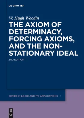 Woodin |  The Axiom of Determinacy, Forcing Axioms, and the Nonstationary Ideal | Buch |  Sack Fachmedien