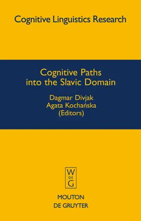 Divjak / Kochanska |  Cognitive Paths into the Slavic Domain | eBook | Sack Fachmedien