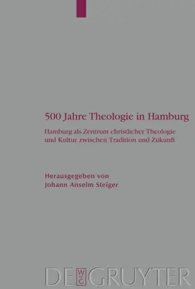 Steiger |  500 Jahre Theologie in Hamburg | eBook | Sack Fachmedien