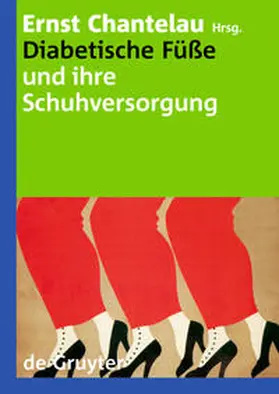 Chantelau |  Diabetische Füße und ihre Schuhversorgung | eBook | Sack Fachmedien