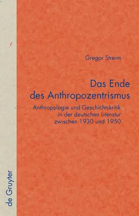 Streim |  Das Ende des Anthropozentrismus | Buch |  Sack Fachmedien