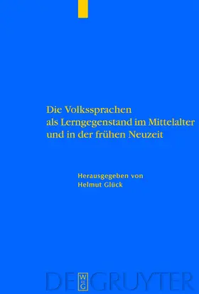 Glück | Die Volkssprachen als Lerngegenstand im Mittelalter und in der frühen Neuzeit | E-Book | sack.de