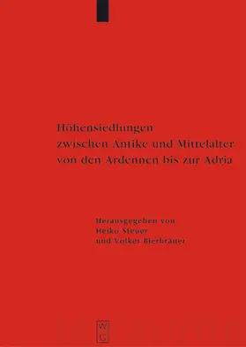 Steuer / Bierbrauer |  Höhensiedlungen zwischen Antike und Mittelalter von den Ardennen bis zur Adria | Buch |  Sack Fachmedien