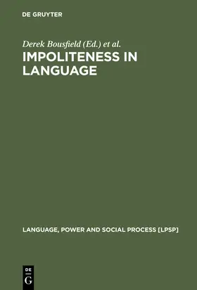 Locher / Bousfield | Impoliteness in Language | Buch | 978-3-11-020267-0 | sack.de