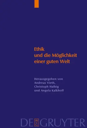 Vieth / Halbig / Kallhoff | Ethik und die Möglichkeit einer guten Welt | E-Book | sack.de