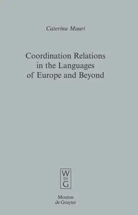 Mauri | Coordination Relations in the Languages of Europe and Beyond | Buch | 978-3-11-020439-1 | sack.de