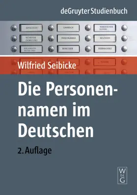 Seibicke | Die Personennamen im Deutschen | Buch | 978-3-11-020466-7 | sack.de