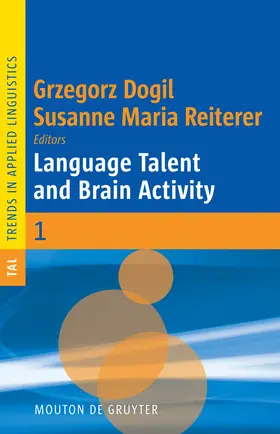 Reiterer / Dogil | Language Talent and Brain Activity | Buch | 978-3-11-020518-3 | sack.de