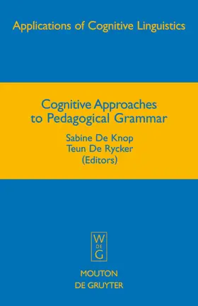 De Knop / De Rycker | Cognitive Approaches to Pedagogical Grammar | E-Book | sack.de
