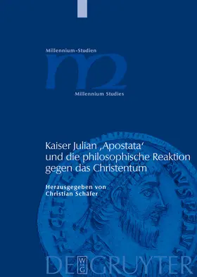 Schäfer | Kaiser Julian 'Apostata' und die philosophische Reaktion gegen das Christentum | Buch | 978-3-11-020541-1 | sack.de