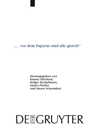 Eberhard / Schentuleit / Kockelmann |  "... vor dem Papyrus sind alle gleich!" | Buch |  Sack Fachmedien