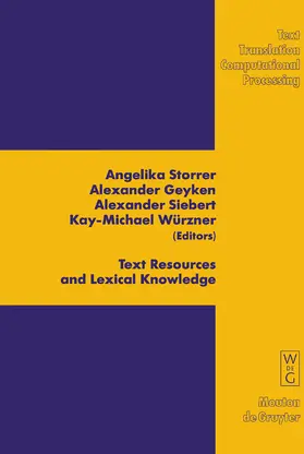 Storrer / Würzner / Geyken |  Text Resources and Lexical Knowledge | Buch |  Sack Fachmedien