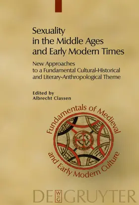 Classen |  Sexuality in the Middle Ages and Early Modern Times | eBook | Sack Fachmedien
