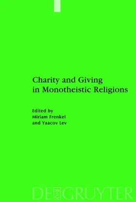 Lev / Frenkel |  Charity and Giving in Monotheistic Religions | Buch |  Sack Fachmedien