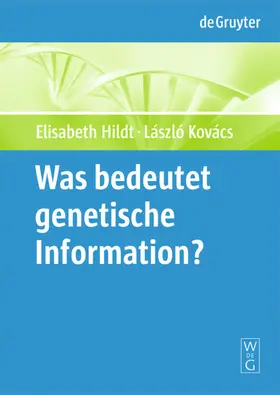 Hildt / Kovács |  Was bedeutet "genetische Information"? | eBook | Sack Fachmedien