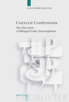 Berk-Seligson | Coerced Confessions | Buch | 978-3-11-021348-5 | sack.de