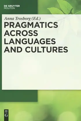 Trosborg | Pragmatics across Languages and Cultures | Buch | 978-3-11-021443-7 | sack.de