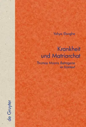 Elsaghe | Krankheit und Matriarchat | E-Book | www2.sack.de