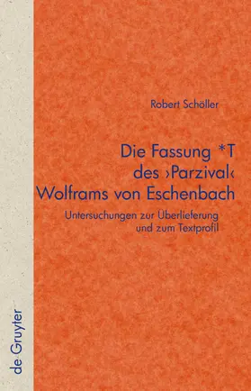 Sch?ller | Die Fassung *T des 'Parzival' Wolframs von Eschenbach | E-Book | sack.de