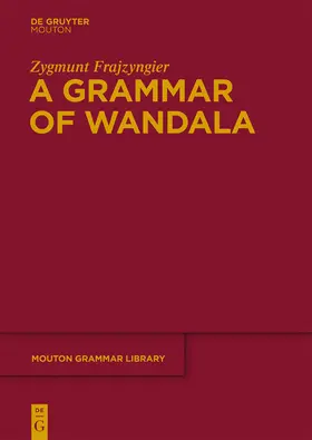 Frajzyngier | A Grammar of Wandala | Buch | 978-3-11-021840-4 | sack.de