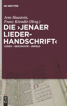 Haustein / Körndle |  Die 'Jenaer Liederhandschrift' | Buch |  Sack Fachmedien