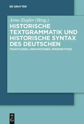 Ziegler |  Historische Textgrammatik und Historische Syntax des Deutschen | Buch |  Sack Fachmedien