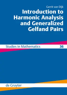 Dijk | Introduction to Harmonic Analysis and Generalized Gelfand Pairs | E-Book | sack.de