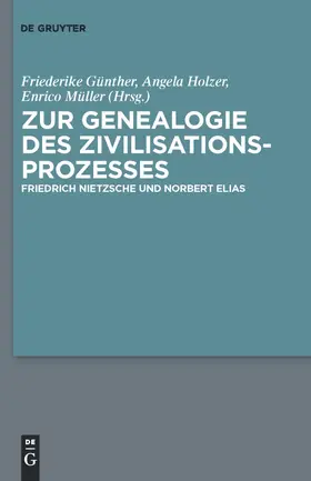 Günther / Müller / Holzer |  Zur Genealogie des Zivilisationsprozesses | Buch |  Sack Fachmedien