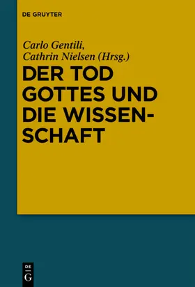 Gentili / Nielsen |  Der Tod Gottes und die Wissenschaft | eBook | Sack Fachmedien