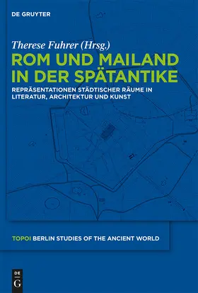 Fuhrer |  Rom und Mailand in der Spätantike | Buch |  Sack Fachmedien