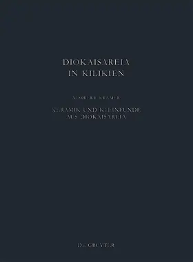 Kramer |  Keramik und Kleinfunde aus Diokaisareia | Buch |  Sack Fachmedien