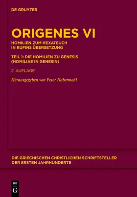 Origenes / Habermehl | Homilien zum Hexateuch in Rufins Übersetzung. Teil 1: Die Homilien zu Genesis (Homiliae in Genesin) | E-Book | sack.de
