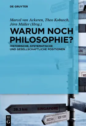 Ackeren / Kobusch / Müller |  Warum noch Philosophie? | eBook | Sack Fachmedien