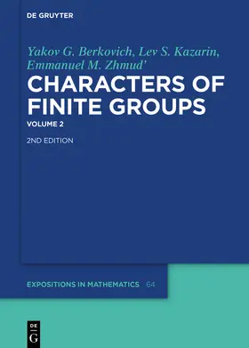 Berkovich / Kazarin / Zhmud' | Yakov G. Berkovich; Lev S. Kazarin; Emmanuel M. Zhmud': Characters of Finite Groups. Volume 2 | Buch | 978-3-11-022408-5 | sack.de