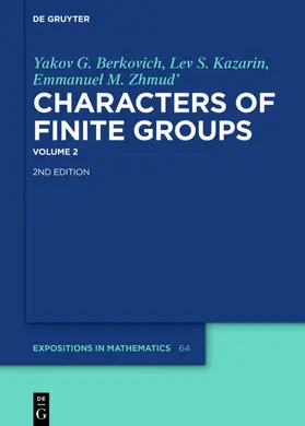 Berkovich / Kazarin / Zhmud' |  Yakov G. Berkovich; Lev S. Kazarin; Emmanuel M. Zhmud': Characters of Finite Groups. Volume 2 | eBook | Sack Fachmedien