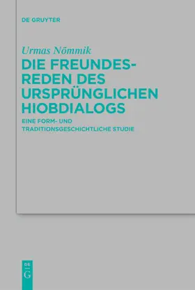 Nõmmik |  Die Freundesreden des ursprünglichen Hiobdialogs | eBook | Sack Fachmedien