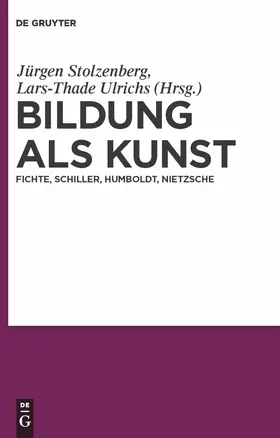 Ulrichs / Stolzenberg |  Bildung als Kunst | Buch |  Sack Fachmedien