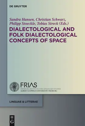 Hansen / Streck / Schwarz |  Dialectological and Folk Dialectological Concepts of Space | Buch |  Sack Fachmedien